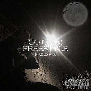Medusa18 - Gotham Freestyle 