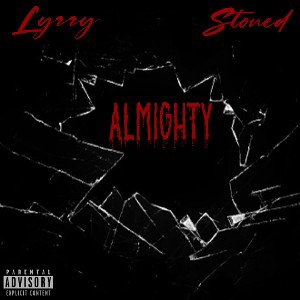 LYZZY STONED - ALMIGHTYY 