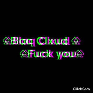 ♤Blaqclxud♤-Why