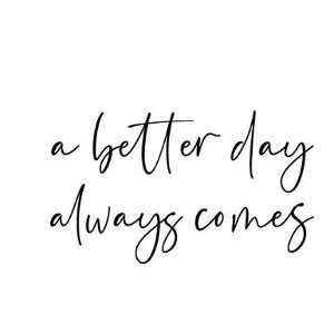 BETTER DAYS  