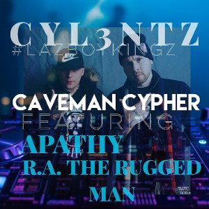 CAVEMAN CYPHER (feat. Apathy & R.A. THE RUGGED MAN)
