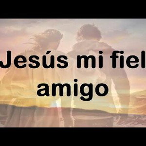 Jesús_mi_fiel_amigo(1)
