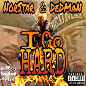  I Go Hard (featuring DeDMaN)