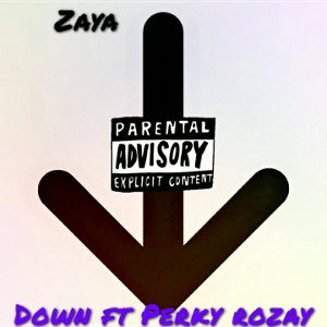 DOWN ft. Perky Rozay