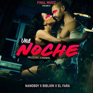 Nanoboy ❌ El Fara ❌ Biblion - UNA NOCHE 