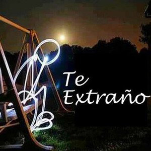 Te Extraño 