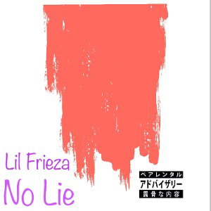 Lil Frieza No lie 