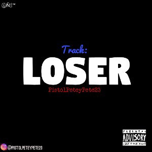 Track: (Hopeless) Loser's🎶 by Artist: @PistolPeteyPete23 🎨