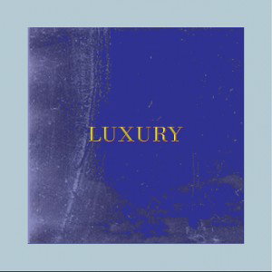 LUXURY 
