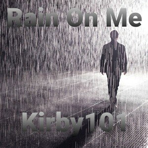 Kirby101 - rain on me