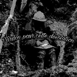 Uchine - Pardon pour cette désolation