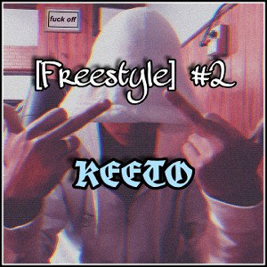 KEETO - [Freestyle] #2