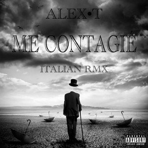 ME CONTAGIÉ (ITALIAN RMX)