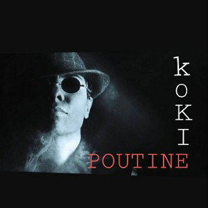 KOKI - POUTINE