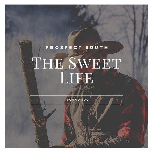 The Sweet Life (I found you)