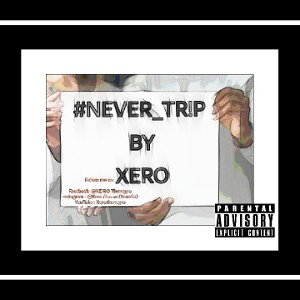 Never Trip