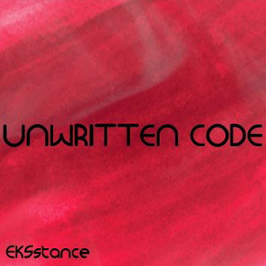 UNWRITTEN CODE