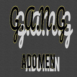 ADO MEN - G.A.N.G