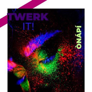 Twerk it!