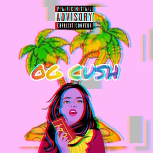 OG CUSH