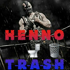 🔥😈🔥⭐HENNO🗑🚽TRASH⭐🔥😈🔥