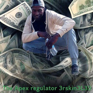 THE APEX REGULATOR 3RSKIN3L33 