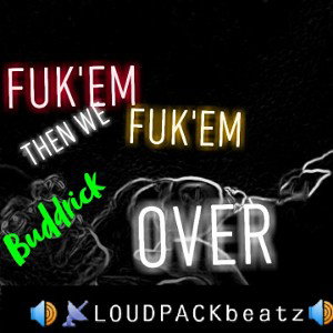 FukemUPUPLOUDPACK BeatZ - go hard
