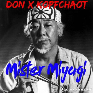 Don x Kopfchaot - Mister Miyagi (prod. by 21kHz) 