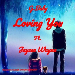  Loving You ft. Jaycee Wayne 