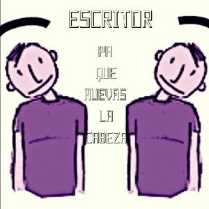 PA QUE MUEVAS LA CABEZA/ESCRITOR/MBEATZ