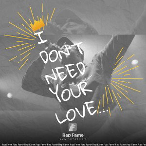 I don’t need your love ❤️ Freestyle 