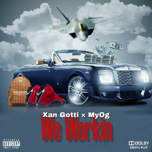 We Workin ft MyOg 
