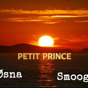 Øsna - Petit Prince (feat.Smoog)