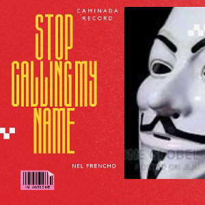 stop calling my name