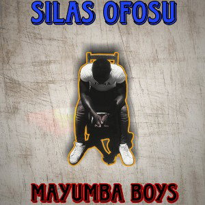  silas ofosu-mayumba boys_prod_by_menace Santana beat 2023-04-15 21:26
