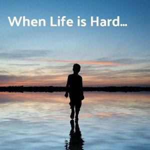 Life is hard 