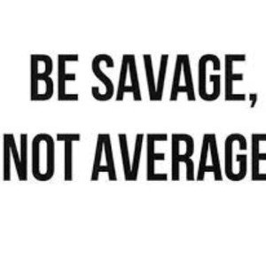 Savages!!