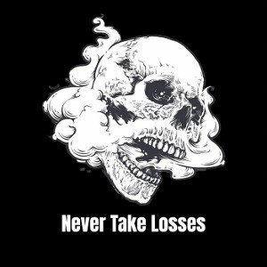 Never Take Losses