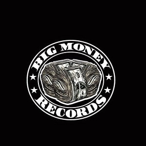 Big Money Records.