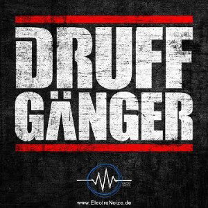 *Druffgänger*