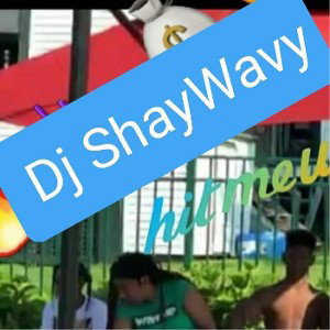 Djshaywavy Lyfe