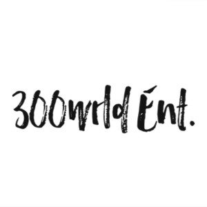300WRLD ENT.