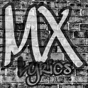 M X Lyrics