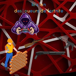 le clans des joueurs de fortnite