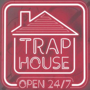 Trap House