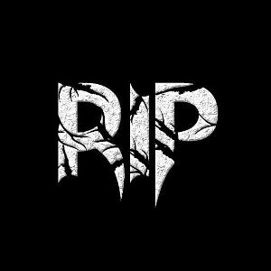 R.I.P SHIT