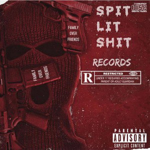 SpitLitShitRecordsF.Y.F