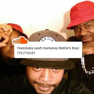 SAW 5 MO MONEY MATTIE BOYZ