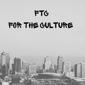 For The Culture