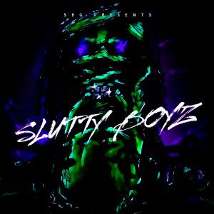 SLUTTY BOYZ Entertainment 